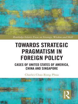 cover image of Towards Strategic Pragmatism in Foreign Policy